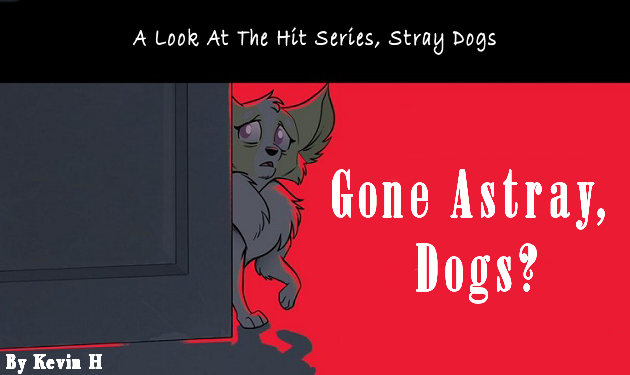 Gone Astray, Dogs? By Kevin H