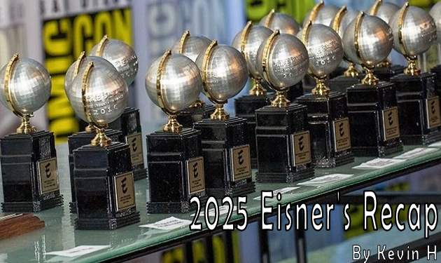 2025 Eisner’s Recap By Kevin H